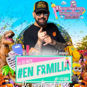 EN FAMILIA DJ NEIL BONAMARA ENJOY